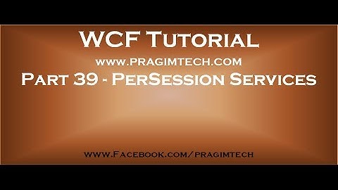 Part 39   PerSession WCF services