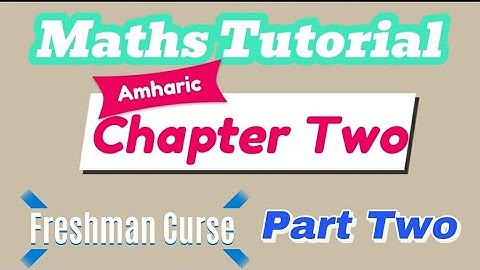 Freshman Mathematics:- Chapter two|| Part two|| ATC TUBE | #AtcTube #Tutorial #Maths #Freshman