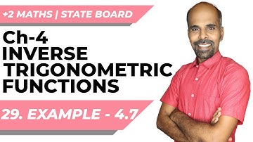 12th | eg 4.7 | Inverse trigonometric functions | State Board | ram maths