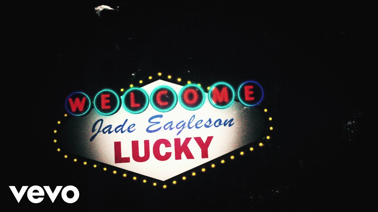 Jade Eagleson - Lucky (Lyric Video)
