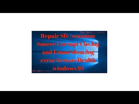 Repair Sfc /scannow Source Corrupt Cbs.log and Found dism.log error RestoreHealth windows 10