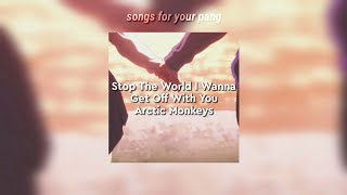Stop The World I Wanna Get Off With You - Arctic Monkeys [Letra/Tradução]