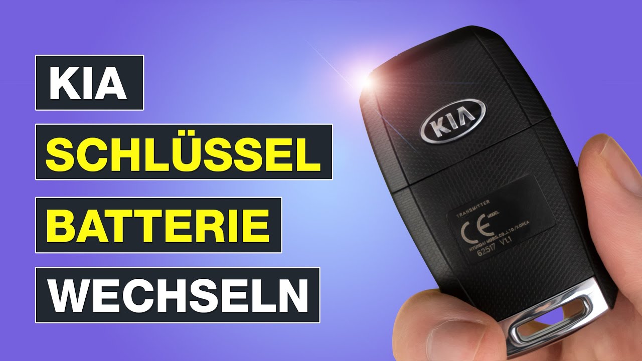 Kia Sportage Schlüssel Anlernen Nach Batteriewechsel KIA Schlüssel Batterie wechseln 🔑 Schritt für Schritt Anleitung
