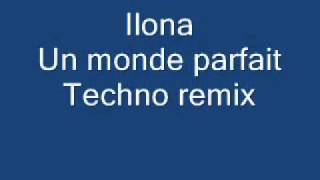 Ilona Un mode Parfait Techno Remix Resimi