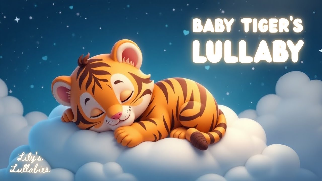 Baby Tiger's Lullaby - Relaxing Baby Bedtime Song