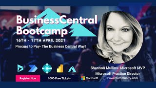 Procure to Pay The Business Central Way! - Dynamics 365 Bootcamp Power Community Shannon Mullins