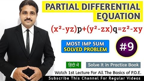 PARTIAL DIFFERENTIAL EQUATION OF FIRST ORDER AND FIRST DEGREE SOLVED PROBLEM 9 @TIKLESACADEMY