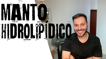 O que é o manto Hidrolipidico e do que ele é formado?