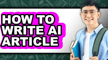 How to Write Ai Article (easy Method)