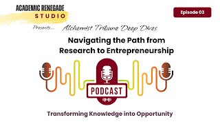 Navigating the Path from Research to Entrepreneurship
