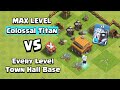 1 Max Level Electro Titan VS Every Level Town Hall Base | Clash of Clans