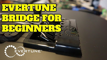 Evertune Guitar Bridge Set Up for Beginners