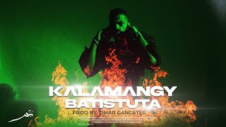 BATISTUTA - KALAMANGY | باتيستوتا - كلامنجي  (Official Audio) Prod By. OMAR GANGSTER X AMJAD Q