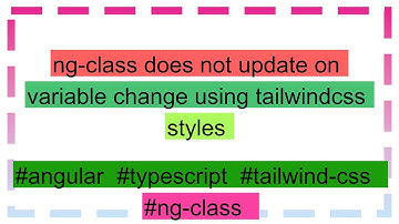 ng-class does not update on variable change using tailwindcss styles