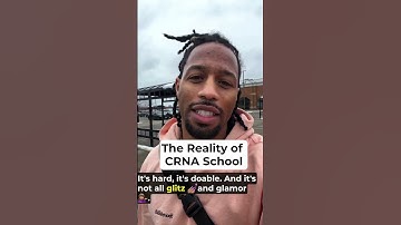 The Reality of CRNA School