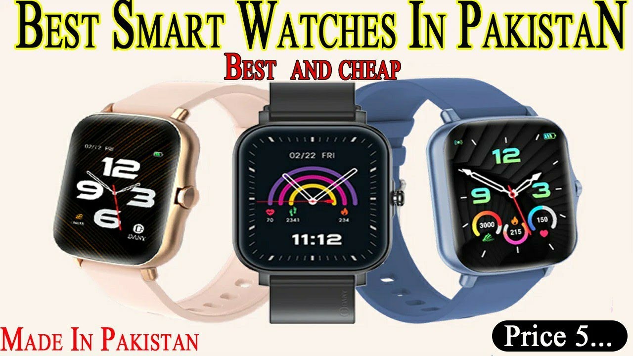 Best smart watches in Pakistan/cheap smart watches in PK/Best smart