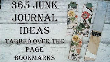 Dag 69 van 365 dagen ideeën voor een junkjournal - Hoe je bladwijzers met tabbladen over de pagin...