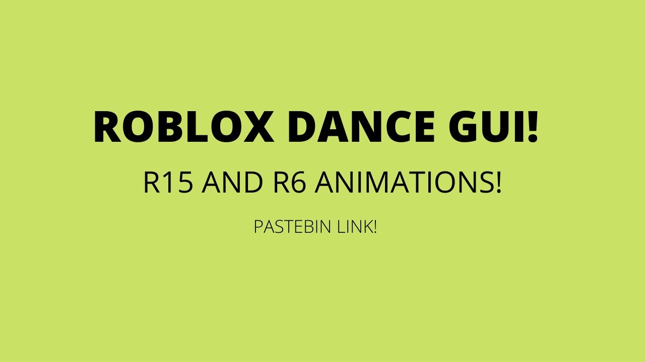 Fe Dance Gui R15 And R6 Roblox Youtube