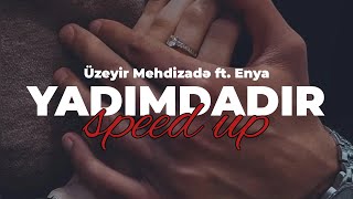 Üzeyir Mehdizadə ft. Enya - Yadımdadır (Speed Up) Resimi
