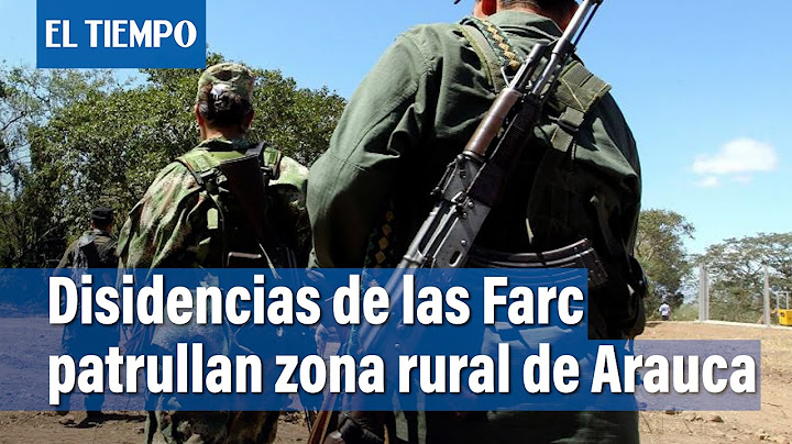 Disidencias de las Farc patrullan en Santo Domingo, Arauca | El Tiempo