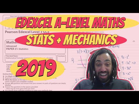 2019 | Edexcel A-Level Maths | Paper 3 | Statistics and Mechanics Walkthrough