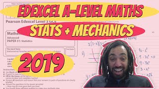2019 | Edexcel A-Level Maths | Paper 3 | Statistics and Mechanics Walkthrough