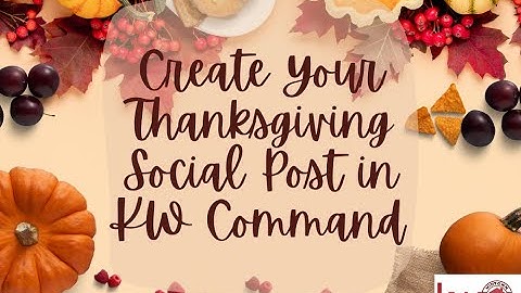 Create Your Thanksgiving Social Post in KW Command