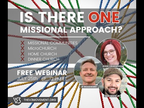 Webinar | Is There One Missional Approach? (07.25.2024)