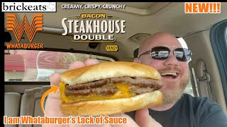 Whataburger NEW Bacon Steakhouse Double REVIEW- brickeats