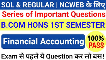DU Sol Ncweb B.Com Hons 1st Semester Financial Accounting Important Questions | Financial Accounting