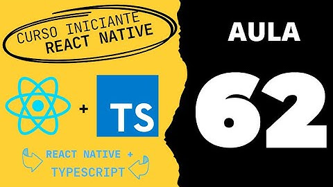Aula 62 - Curso React Native + Typescript - Criando tela de relatório - Parte 01