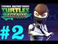 TMNT: Legends | Gameplay Walkthrough | Chapter 2! (Part 2)