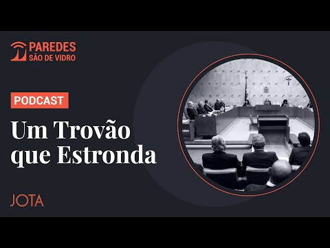 Um Trovão que Estronda - Podcast Paredes São de Vidro #2