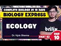Complete Ecoogy in One Shot Part-2 | Biology Express Series Day-10 ft. Vipin Sharma #brilix
