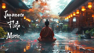 Heal Your Mind in the Zen Garden - Japanese Flute Music Meditation, Healing, Soothing, Deep Sleep