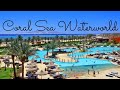 Coral Sea Waterworld Review| Sharm el Sheikh, EGYPT | Splashworld TUI First Choice Waterpark Holiday