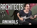 Architects | Animals | GUITAR COVER (NEW SONG 2020)