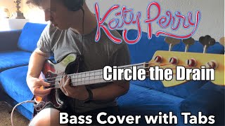 Katy Perry - Circle the Drain (Bass Cover WITH TABS)