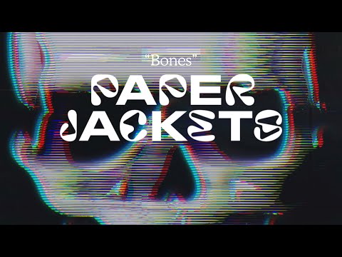 Paper Jackets - Bones (Visualizer)
