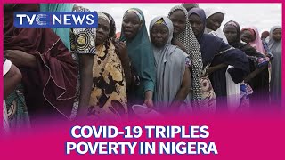 COVID-19: Effect On Economic Activities Tripples Poverty Rate in Nigeria