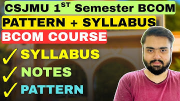 CSJMU BCOM Syllabus 2025 1st Semester Latest🔥|BCOM Paper Pattern and Bcom Notes|Kanpur University 