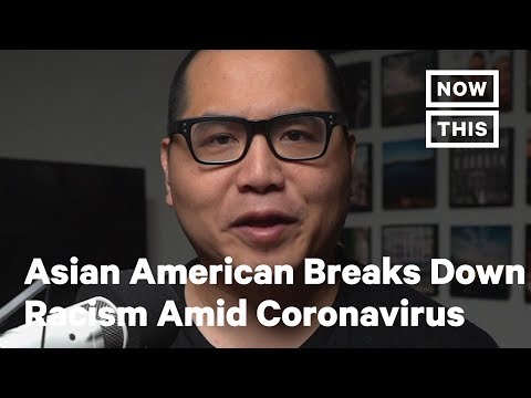 asian-american-talks-about-racism-amid-the-coronavirus-outbreak-|-nowthis