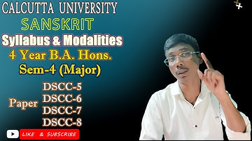 C.U. 4 Year B.A. (Hons.) Sanskrit Semester-4 (Major) Syllabus & Modalities (Paper-DSCC 5,6,7,8) 2025