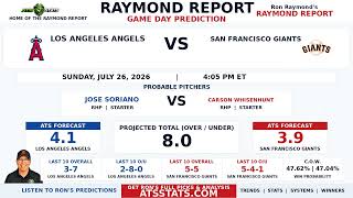 Los Angeles Angels vs San Francisco Giants Prediction | Raymond Report | July 26, 2026