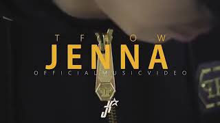 Tflow | Jenna ( officielle vedio clip )