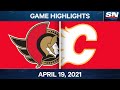 NHL Game Highlights | Senators vs. Flames – Apr. 19, 2021