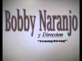 Bobby Naranjo y Direccion - Mi Consentida.wmv