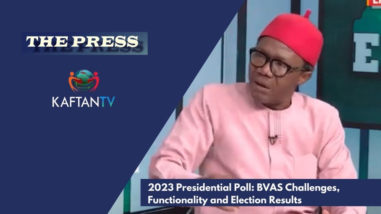 2023 Presidential Poll: BVAS Challenges, Functionality and Election Results