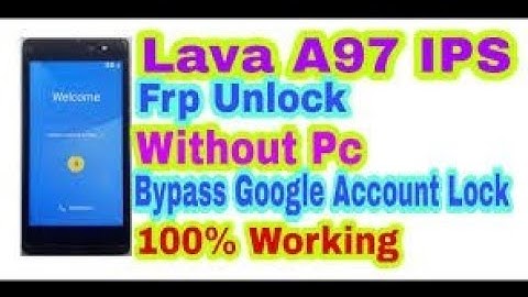 Lava A97 IPS Frp Unlock Without Pc|| Bypass Google Account Lock 100% working by amtup