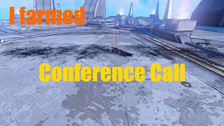 Borderlands 2 - I farmed Conference Call!!!